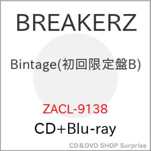 ▼CD/BREAKERZ/Bintage (CD+Blu-ray) (初回限定盤B)