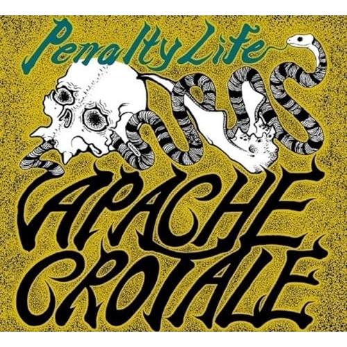 【取寄商品】CD/APACHE CROTALE/PENALTY LIFE