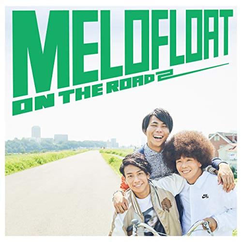CD/メロフロート/ON THE ROAD2 (CD+DVD) (初回生産限定盤)