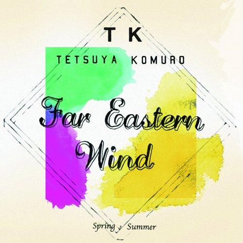 CD/TETSUYA KOMURO/Far Eastern Wind SpringとSummer【P...