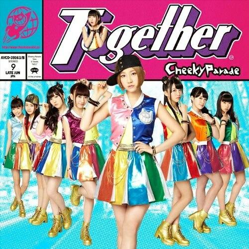 CD/Cheeky Parade/Together (CD+DVD)