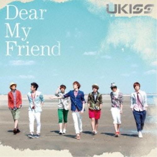 CD/UKISS/Dear My Friend (ジャケットB) (通常盤)