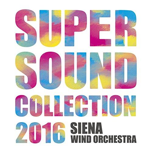 CD/オリタノボッタ&amp;シエナ/スーパー・サウンド・コレクション2016