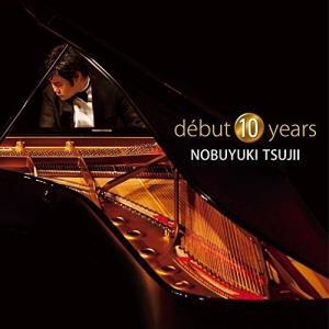 CD/辻井伸行/debut 10 years