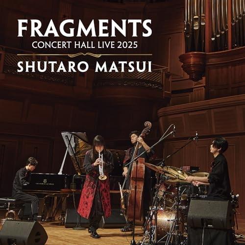 LP(30cm)/松井秀太郎/FRAGMENTS - CONCERT HALL LIVE 2025 ...
