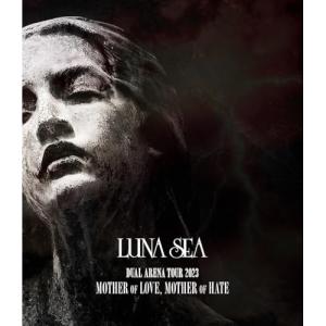 BD/LUNA SEA/DUAL ARENA TOUR 2023 MOTHER OF LOVE, MOTHER OF HATE(Blu-ray) (Blu-ray(スマプラ対応))