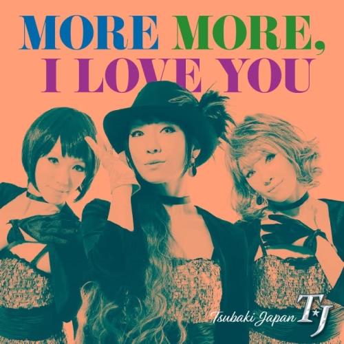 【取寄商品】CD/TJ(椿Japan)/MORE MORE, I LOVE YOU
