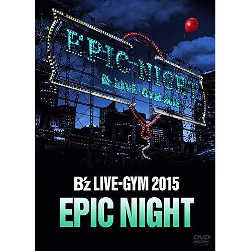 DVD/B&apos;z/B&apos;z LIVE-GYM 2015 -EPIC NIGHT-