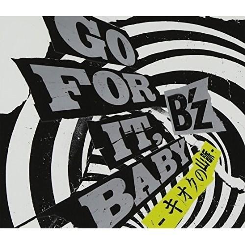 CD/B'z/GO FOR IT,BABY -キオクの山脈-