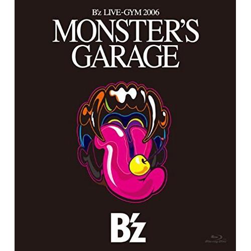 BD/B&apos;z/B&apos;z LIVE-GYM 2006 ”MONSTER&apos;S GARAGE”(Blu-ra...