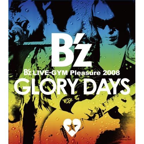 BD/B&apos;z/B&apos;z LIVE-GYM Pleasure 2008 GLORY DAYS(Blu-r...