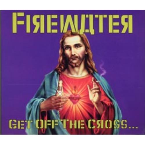 CD/ファイアーウォーター/ゲット・オフ・ザ・クロス【Pアップ