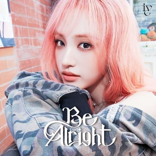 CD/IVE/Be Alright (メンバーソロジャケット盤/LIZ ver.)