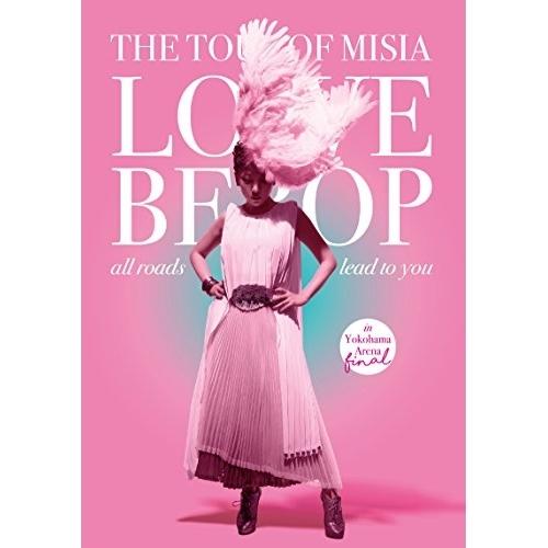 BD/MISIA/THE TOUR OF MISIA LOVE BEBOP all roads le...