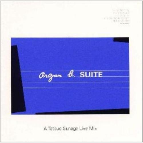 CD/オムニバス/Organ b.〜SUITE A Tatsuo Sunaga Live Mix【P...