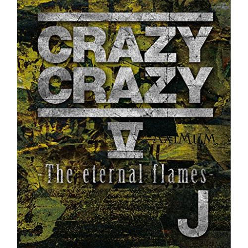 BD/J/CRAZY CRAZY V -The eternal flames-(Blu-ray) (...