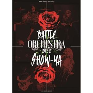 SHOW-YA BATTLE ORCHESTRA 2022の買取情報