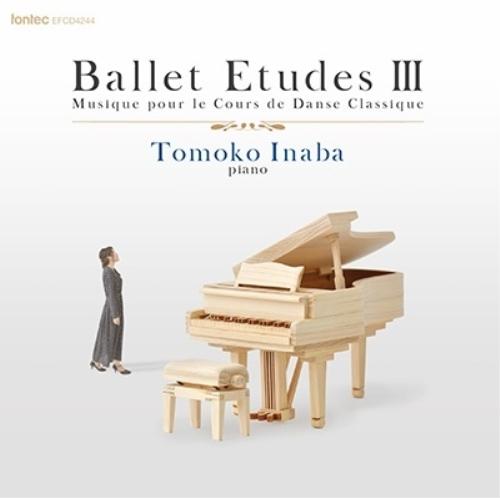 CD/稲葉智子/Ballet Etudes III Musique pour le Cours de...