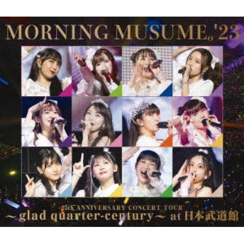 BD/モーニング娘。'23/モーニング娘。'23 25th ANNIVERSARY CONCERT ...