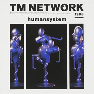 CD/TM NETWORK/humansystem｜surpriseweb