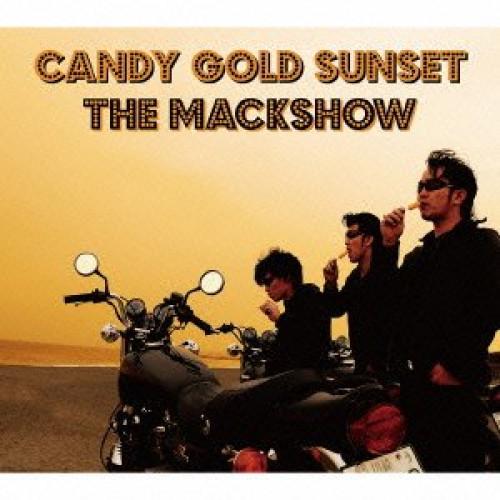 CD/THE MACKSHOW/CANDY GOLD SUNSET