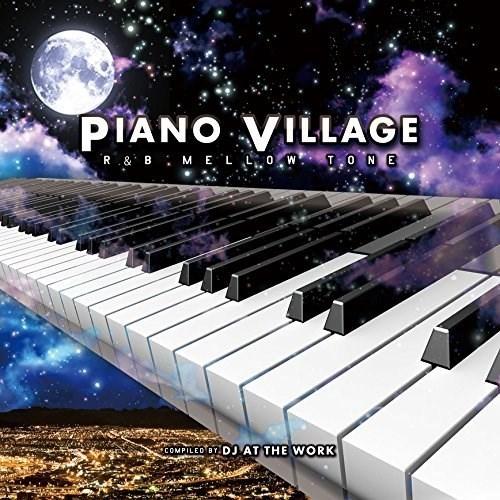 【取寄商品】CD/オムニバス/PIANO VILLAGE -R&amp;B MELLOW TONE- com...