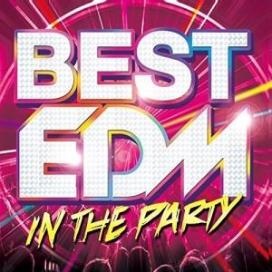 【取寄商品】CD/オムニバス/BEST EDM -IN THE PARTY-｜surpriseweb