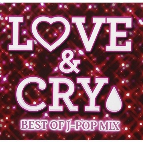 【取寄商品】CD/オムニバス/LOVE &amp; CRY -BEST OF J-POP MIX- (スペシ...