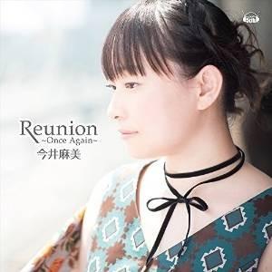 CD/今井麻美/Reunion 〜Once Again〜 (CD+DVD) (ライブ盤)