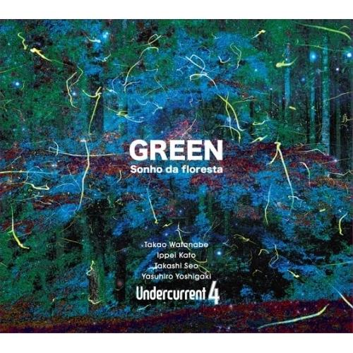 【取寄商品】CD/Undercurrent 4/『GREEN』〜Sonho da floresta〜...