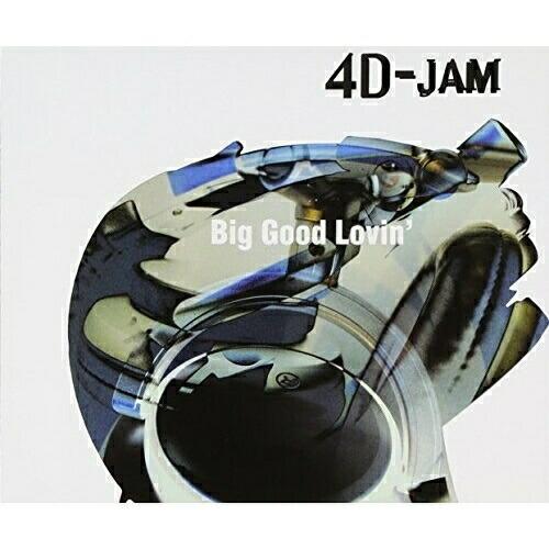 CD/4D-JAM/Big Good Lovin&apos;