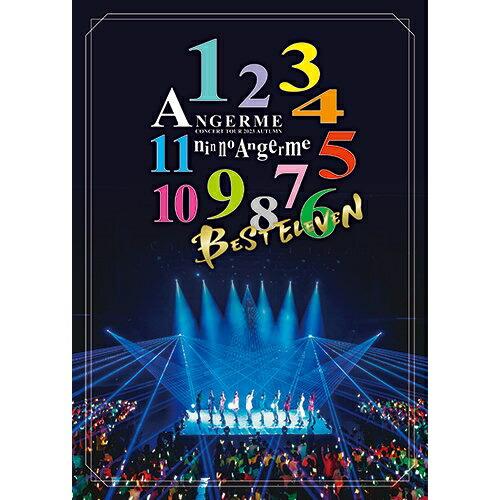 DVD/アンジュルム/アンジュルム コンサートツアー 2023秋 11人のアンジュルム 〜BEST ...
