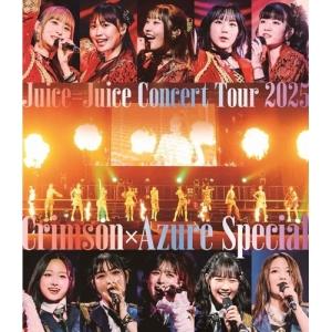 BD/Juice=Juice/Juice＝Juice Concert Tour 2025 Crimson×Azure Special(Blu-ray)
