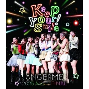 BD/アンジュルム/アンジュルム 2025 autumn 「Keep Your Smile!」 final(Blu-ray)
