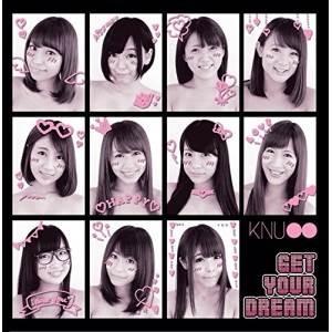 CD/KNU●●/GET YOUR DREAM (Type-A)
