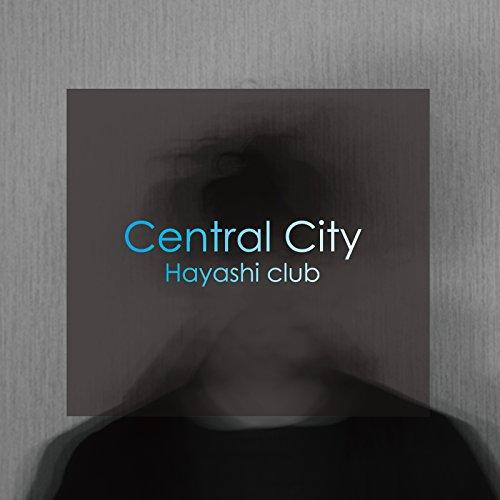 【取寄商品】CD/Hayashi club/Central City