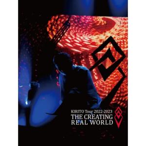 DVD/KIRITO/KIRITO Tour 2022-2023「THE CREATING REAL WORLD」｜surpriseweb