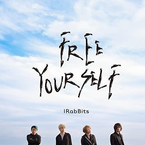 CD/IRabBits/FREE YOURSELF (CD+DVD)