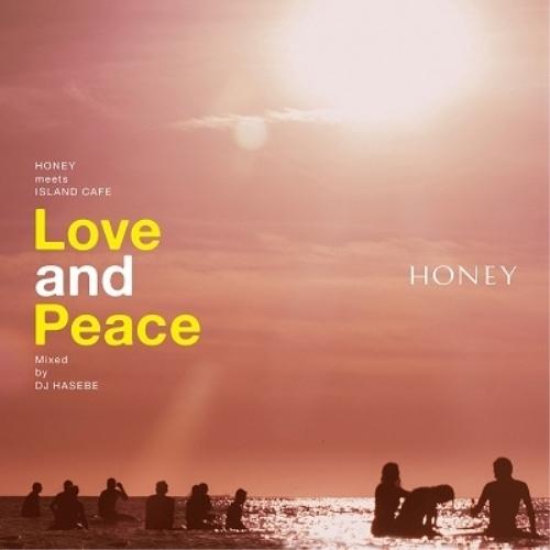 CD/DJ HASEBE/HONEY meets ISLAND CAFE Love and Peac...