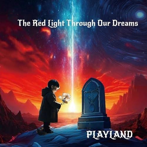 【取寄商品】CD/PLAYLAND/The Red Light Through Our Dreams