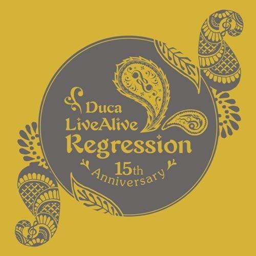 CD/Duca/Duca LiveAlive Regression【Pアップ