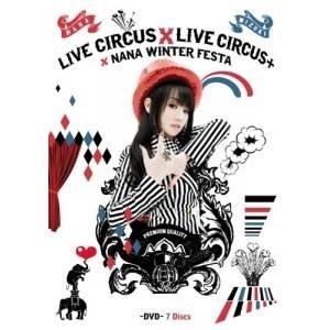 DVD/水樹奈々/NANA MIZUKI LIVE CIRCUS×LIVE CIRCUS+×WINT...
