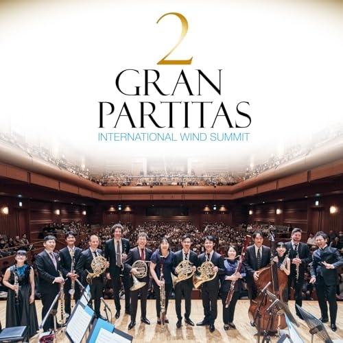 CD/インターナショナル・ウィンド・サミット/ふたつのグラン・パルティータ
