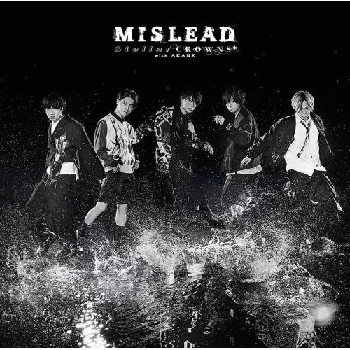 CD/Stellar CROWNS with 朱音/MISLEAD (CD+DVD) (初回限定盤)