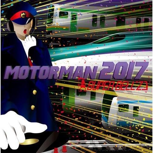 CD/SUPER BELL&quot;Z/MOTOR MAN 2017