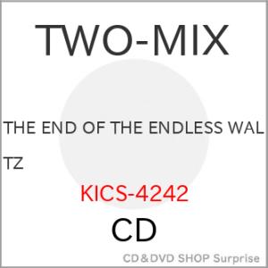 ▼CD/TWO-MIX/THE END OF THE ENDLESS WALTZ