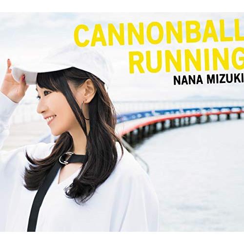 CD/水樹奈々/CANNONBALL RUNNING (CD+2DVD) (初回限定盤)【Pアップ
