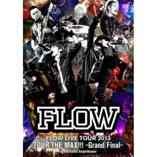 DVD/FLOW/FLOW LIVE TOUR 2013 TOUR THE MAX!!! -Gran...