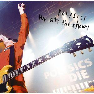 CD/POLYSICS/We ate the show!! (CD+DVD)