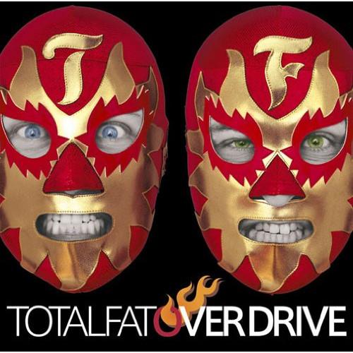 CD/TOTALFAT/OVER DRIVE【Pアップ